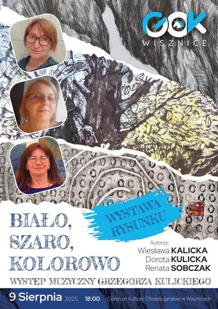 Plakat Wernisaż wystawy rysunku „Biało, szaro, kolorowo”