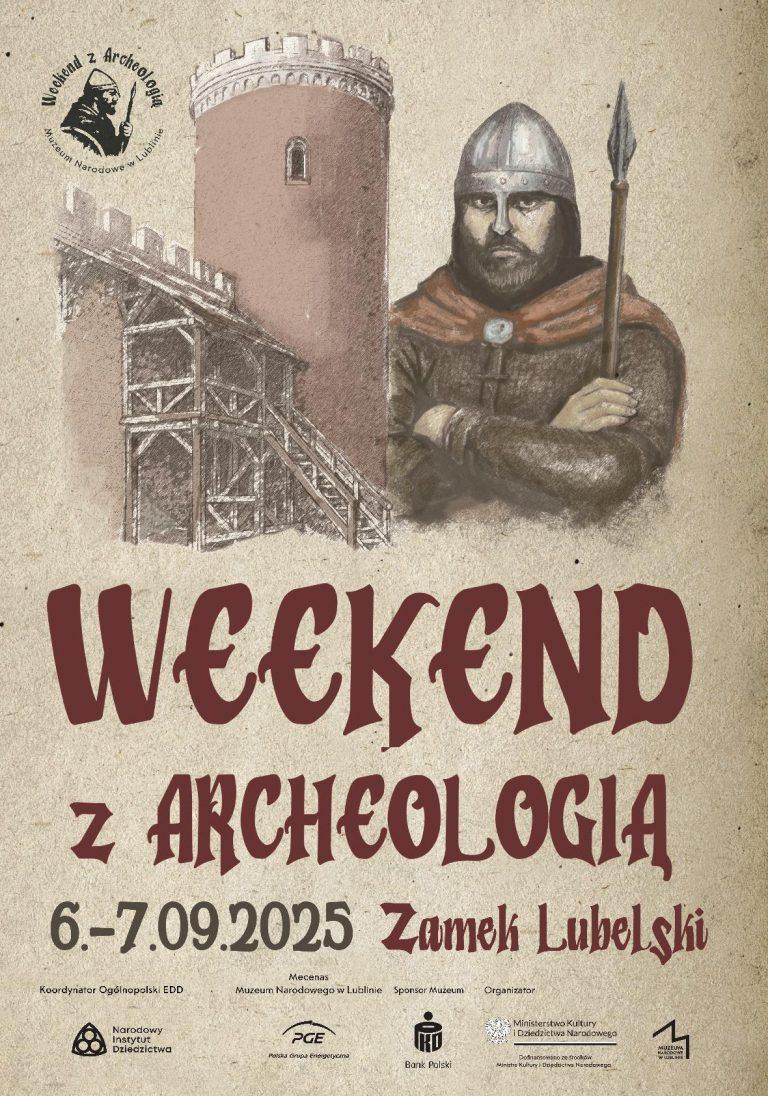 Plakat Weekend z Archeologią w Muzeum Narodowym w Lublinie