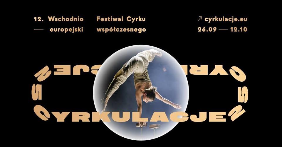 Plakat Wschodnioeuropejski Festiwal Cyrku Współczesnego CYRKULACJE 26.09-12.10