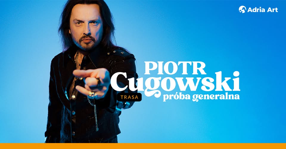 Plakat Piotr Cugowski-próba generalna
