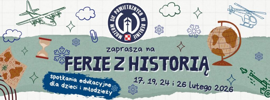 Plakat Ferie z historią - spotkania edukacyjne dla dzieci i młodzieży