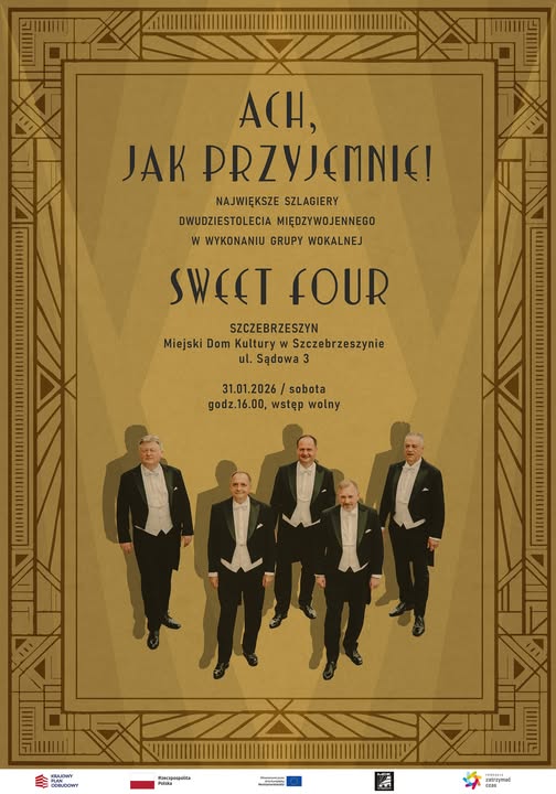 Plakat Koncert męskiej grupy wokalnej SWEET FOUR "Ach, jak przyjemnie!"