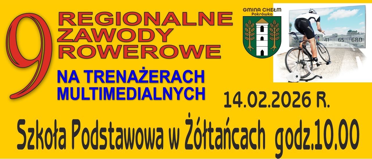 Plakat 9. Regionalne Zawody Rowerowe na Trenażerach Multimedialnych w Gminie Chełm