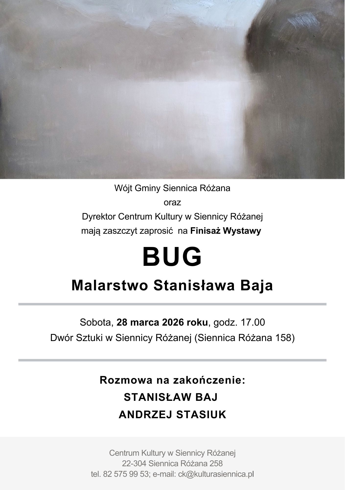 Plakat Finisaż Wystawy „BUG” w Siennicy Różanej