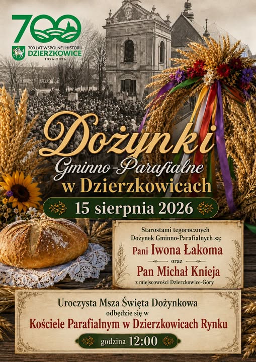Plakat DOŻYNKI GMINNO-PARAFIALNE W DZIERZKOWICACH